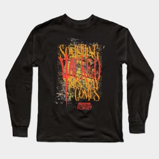 Something Wicked Long Sleeve T-Shirt